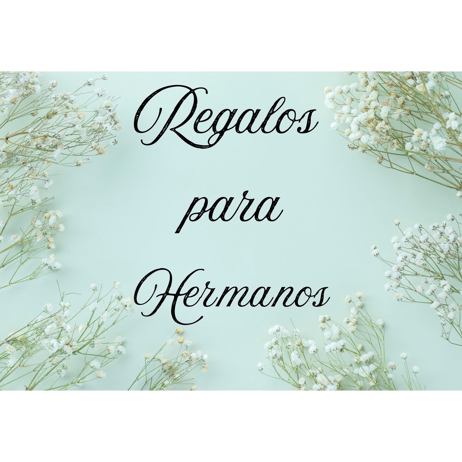 Regalos para hermanos de sangre